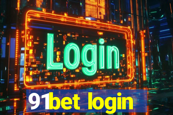 91bet login